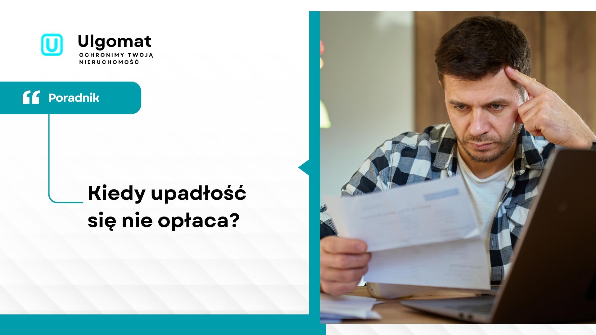 Kiedy upadłość się nie opłaca?